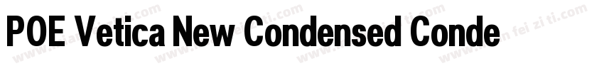 POE Vetica New Condensed Condensed字体转换